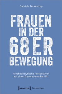 Bild: Frauen in der 68er Bewegung - transcript