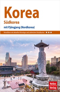 Abbildung von: Nelles Guide Reiseführer Korea - Freytag-Berndt und ARTARIA