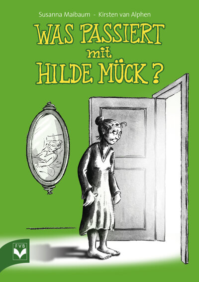 Abbildung von: Was passiert mit Hilde Mück? - Fachverlag des deutschen Bestattungsgewerbes