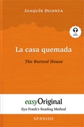 Cover: La casa quemada / The Burned House (with audio-CD) - Ilya Frank's Reading Method - Bilingual edition Spanish-English - EasyOriginal Verlag