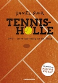 Cover: Tennish&ouml;lle - Duhr, Daniel