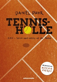 Abbildung von: Tennishölle - Duhr, Daniel