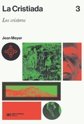 Cover: La Cristiada. Vol. 3 - Siglo XXI Editores M&eacute;xico