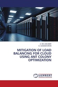 Cover: Mitigation of Load Balancing for Cloud Using Ant Colony Optimization - LAP Lambert Academic Publishing