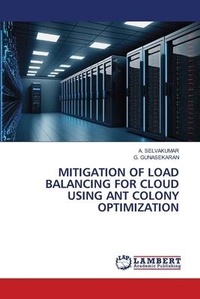 Abbildung von: Mitigation of Load Balancing for Cloud Using Ant Colony Optimization - LAP Lambert Academic Publishing