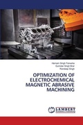 Cover: Optimization of Electrochemical Magnetic Abrasive Machining - LAP Lambert Academic Publishing