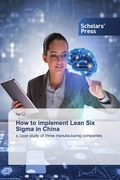 Cover: How to implement Lean Six Sigma in China - Scholars' Press