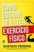 Cover: Como gostar de fazer exerci&acute;cio fi&acute;sico - Viseu