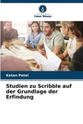 Cover: Studien zu Scribble auf der Grundlage der Erfindung - Verlag Unser Wissen