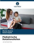 Cover: Paediatrische Rotationsfeilen - Verlag Unser Wissen