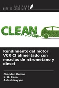 Cover: Rendimiento del motor VCR CI alimentado con mezclas de nitrometano y diesel - Ediciones Nuestro Conocimiento
