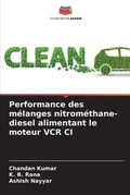 Cover: Performance des melanges nitromethane-diesel alimentant le moteur VCR CI - Editions Notre Savoir