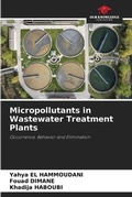 Cover: Micropollutants in Wastewater Treatment Plants - Our Knowledge Publishing
