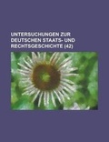 Cover: Untersuchungen Zur Deutschen Staats- Und Rechtsgeschichte (42 ) - Rarebooksclub.com