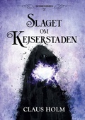 Cover: Slaget om Kejserstaden - BoD - Books on Demand - D&auml;nemark