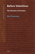 Cover: Before Valentinus: The Gnostics of Irenaeus - Brill