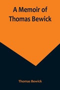 Cover: A Memoir of Thomas Bewick - ALPHA EDITION