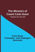 Cover: The Memoirs of Count Carlo Gozzi; Volume the Second - ALPHA EDITION