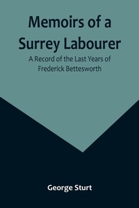 Enlarge image Cover: Memoirs of a Surrey Labourer - ALPHA EDITION