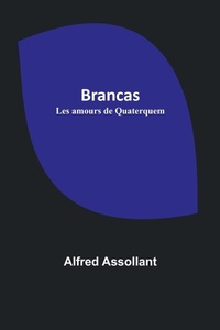 Abbildung von: Brancas; Les amours de Quaterquem - ALPHA EDITION