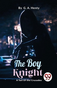 Enlarge image Cover: The Boy Knight - Double 9 Books LLP