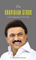 Cover: The DRAVIDIAN STOCK A Short Biography of M K Stalin - Mjp Publishers