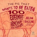 Cover: The Pig That Wants to Be Eaten - Tantor Audio