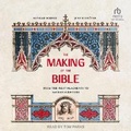 Cover: The Making of the Bible - Tantor Audio