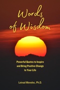 Cover: Words of Wisdom: Powerful Quotes to Inspire and Bring Positive Change to Your Life - Leinad Menelec