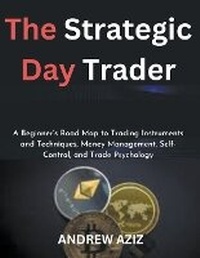 Enlarge image Cover: The Strategic Day Trader - Gordon Nsowine