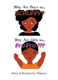 Cover: Why Are Boys So Scruffy?  Why Are Girls So Fru-Fru? - Urban Ideas Publishing Company