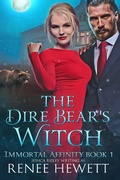 Cover: The Dire Bear's Witch (Immortal Affinity, #1) - Eighth Ripple Press