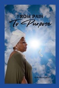 Cover: From Pain to Purpose - New Beginnings Publishing