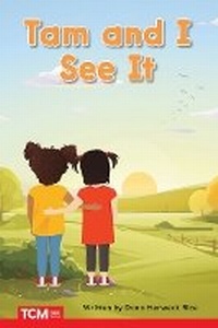 Enlarge image Cover: Tam and I See It - Teacher Created Materials, Inc