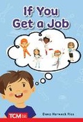 Cover: If You Get a Job - Teacher Created Materials, Inc