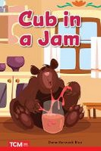 Enlarge image Cover: Cub in the Jam - Teacher Created Materials, Inc