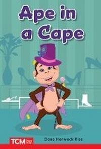 Enlarge image Cover: Ape in a Cape - Teacher Created Materials, Inc