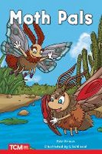Enlarge image Cover: Moth Pals - Teacher Created Materials, Inc