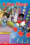 Cover: A Fun Place - Teacher Created Materials, Inc