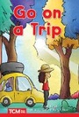 Cover: Go on a Trip - Teacher Created Materials, Inc
