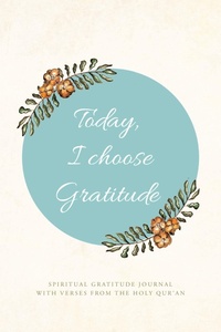 Abbildung von: Today, I choose Gratitude - Palmetto Publishing