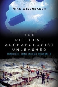 Abbildung von: The Reticent Archaeologist Unleashed - Palmetto Publishing