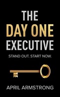 Cover: The Day One Executive - New Degree Press