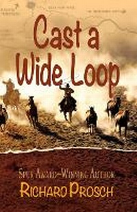 Enlarge image Cover: Cast a Wide Loop - Thorndike Press