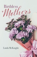 Cover: Birthless Mothers - Trilogy Christian Publishing
