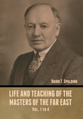 Cover: Life and Teaching of the Masters of the Far East Vol. 1 to 4 - Bibliotech Press