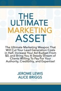 Cover: The Ultimate Marketing Asset - Alice Arlene Ltd Co