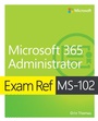 Cover: Exam Ref MS-102 Microsoft 365 Administrator - Addison Wesley
