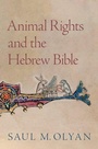 Cover: Animal Rights and the Hebrew Bible - Oxford University Press Inc