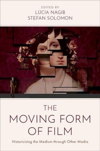 Enlarge image Cover: The Moving Form of Film - Oxford University Press Inc